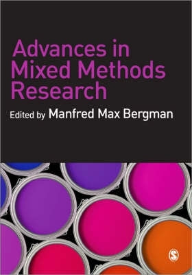 Advances in Mixed Methods Research Theories and Applications