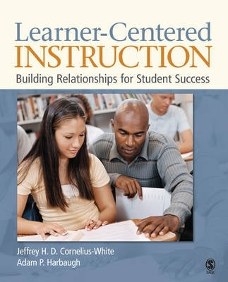 Learner Centered Instruction Building Relationships for Student Success