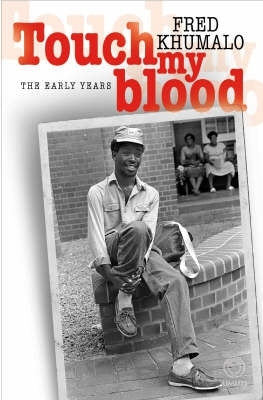 Touch My Blood the Early Years