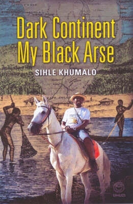 Dark Continent My Black Arse (P/B)