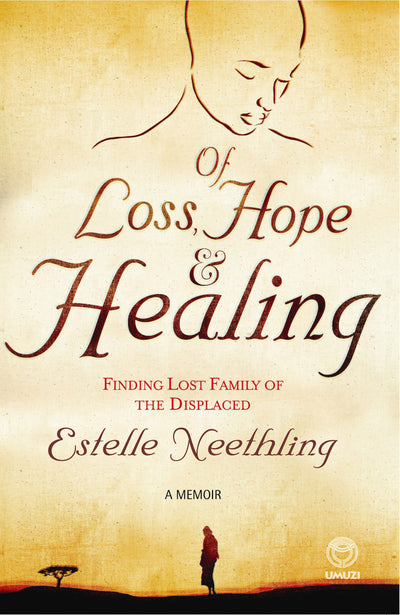 Of Loss, Hope and Healing