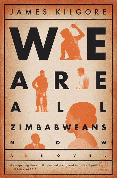 We Are All Zimbabweans Now
