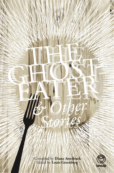 Ghost-Eater and Other Stories