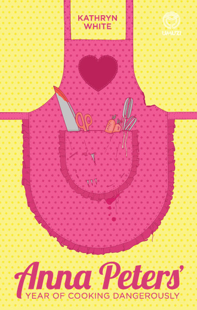 Anna Peters’ Year of Cooking Dangerously