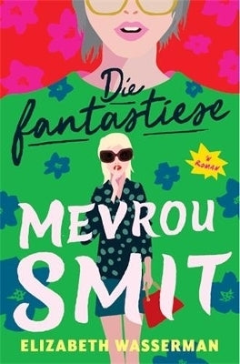 Fantastiese Mevrou Smit Die