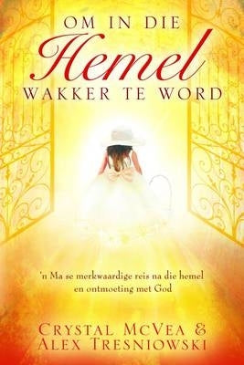 Om in Die Hemel Wakker Te Word