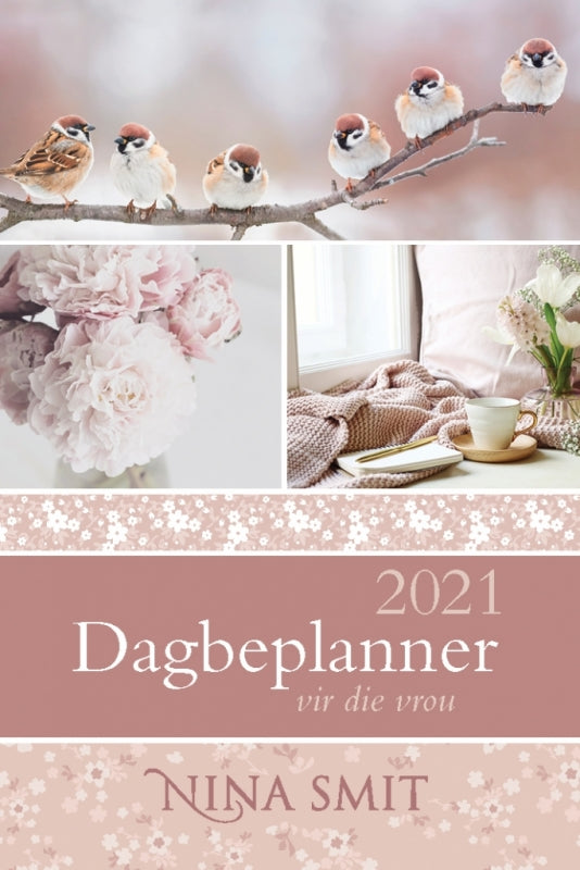Nina Smit Dagbeplanner vir Die Vrou 2021 (Hc)