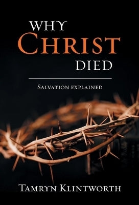 Why Christ Died Salvation Explained