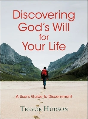 Discovering Gods Will for Your Life