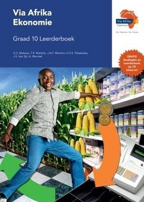 Via Afrika Ekonomie Gr 10 (Leerder Boek) (Caps)
