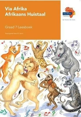 Via Afrika Afrikaans Huistaal Graad 7 Leesboek