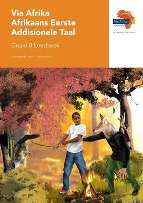 Via Afrika Afrikaans Eerste Addisionele Taal Gr 8 (Leesboek)