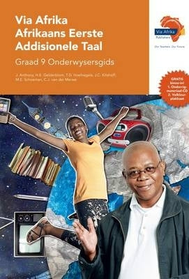 Via Afrika Afrikaans Eerste Addisionele Taal Gr 9 (Onderwysersgids)