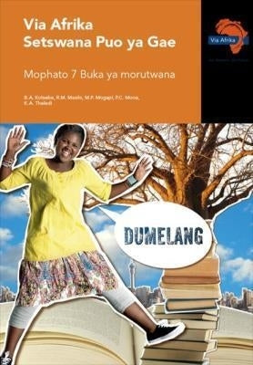 Via Afrika Setswana Home Language Gr 7 (Learners Book) (Caps)