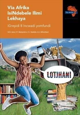 Via Afrika Isindebele Home Language Gr 8 (Learners Book) (Caps)