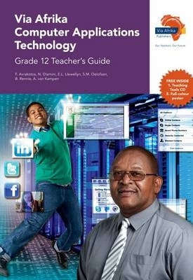 Via Afrika Computer Applications Technology Gr 12 (Teachers Guide