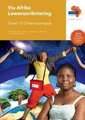 Via Afrika Lewensorientering Gr 10 (Onderwysershandleiding)