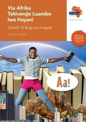 Via Afrika Tshivenda Luambo Lwa Hayani Home Language Gr 10 (Learners Book)