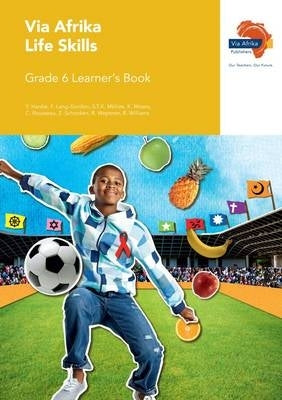 Via Afrika Life Skills Gr 6 (Learners Book)