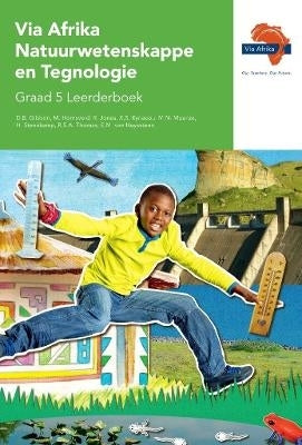 Via Afrika Natuurwetenskappe En Tegnologie Gr 5 (Leerderboek)