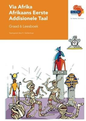 Via Afrika Afrikaans Eerste Addisionele Taal Gr 6 (Leesboek)