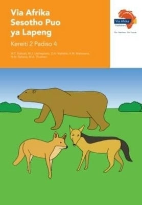 Via Afrika Sesotho Puo Ya Lapeng Home Language Gr 2 (Reader 4)