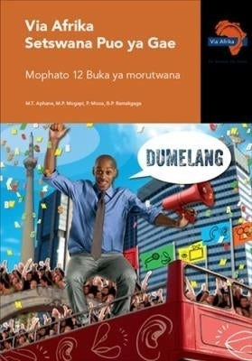 Via Afrika Setswana Puo Ya Gae Gr 12 (Caps)