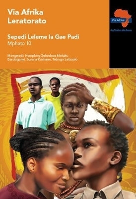 Via Afrika Sepedi Hl Gr 10 Novel Leratorato