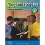 Singcamla Ingqaka Gr 7 (Learners Book)