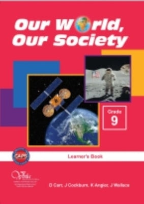 Our World Our Society Gr 9 (Learners Book) (Caps)