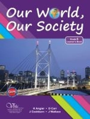 Our World Our Society Gr 6 (Learners Book)