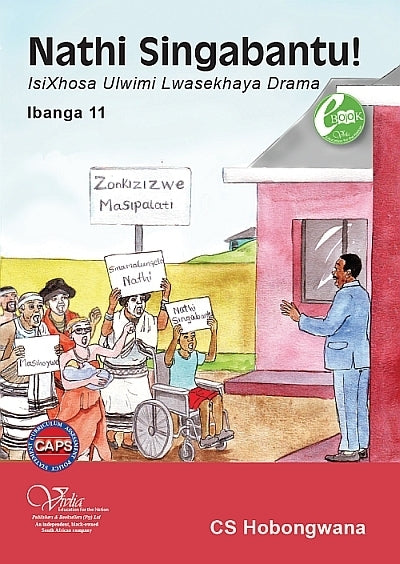 Isixhosa Home Language Nathi Singabantu Gr 11 (Drama)