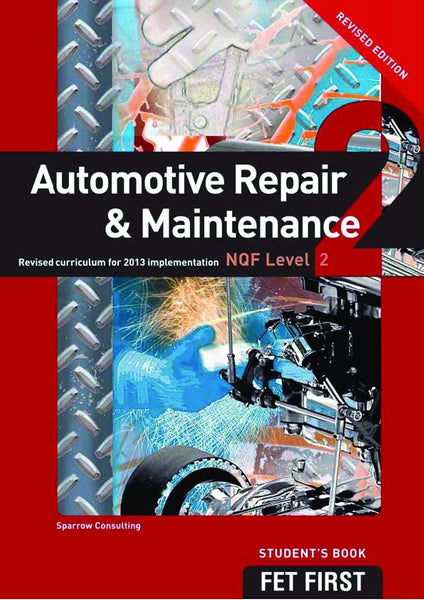 TVET First Automotive Repair and Maintenance NQF Level 2 Student’S Book