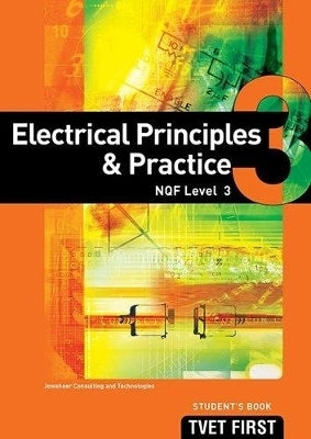 Electrical Principles and Practice NQF (Level 3) (Students Book)