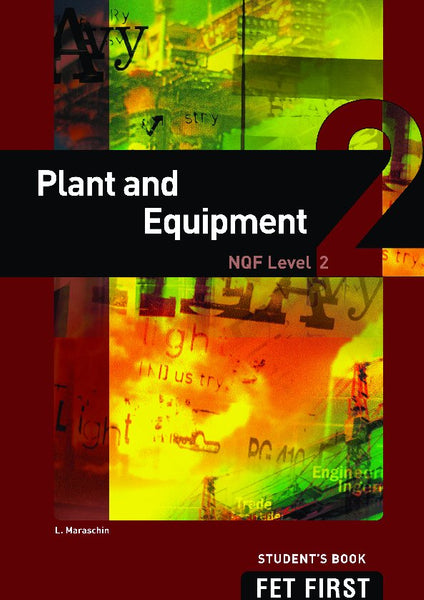 TVET First Plant and Equipment NQF Level 2 Student Book