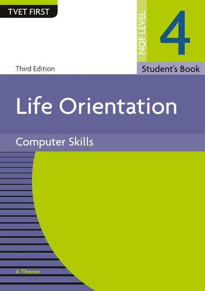 TVET First Life Orientation NQF Level 4 Sb Computer Skills