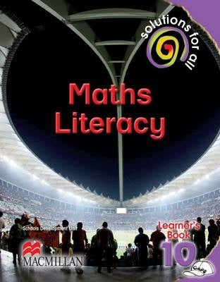 Solutions for All Mathematical Literacy Gr 10 (Learners Book) (Caps)