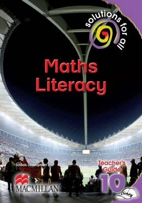 Solutions for All Mathematical Literacy Gr 10 (Teachers Guide) (Caps)