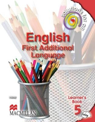 Solutions for All English First Additional Language Gr 5 (Learners Book)