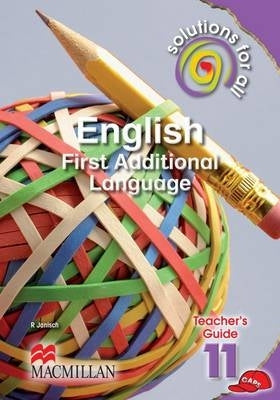Solutions for All English First Additional Language Gr 11 (Teachers Guide) (Caps)