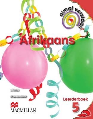 Almal Verstaan Afrikaans Huistaal Gr 5 (Leerdersboek)