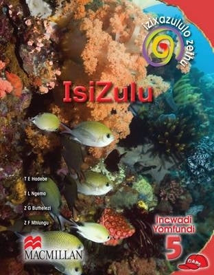 Izixazululo Zethu Isizulu Sanamuhla Gr 5 (Learners Book)