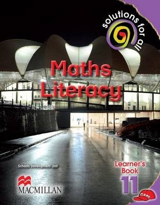 Solutions for All Mathematical Literacy Gr 11 (Learners Book) (Caps)