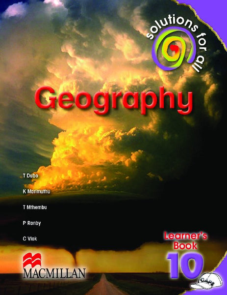 Solutions for All Geography Grade 10 Learners Book