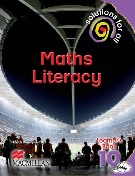 Solutions for All Mathematical Literacy Grade 10 Learners Book