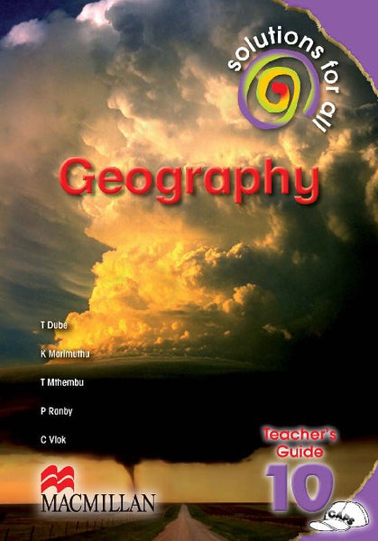 Solutions for All Geography Grade 10 Teachers Guide