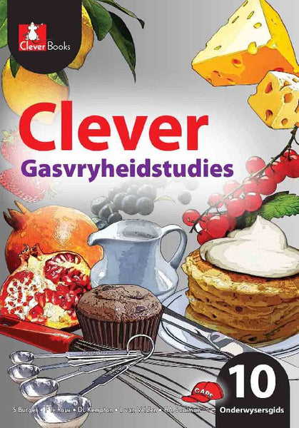 Clever Gasvryheidstudies Graad 10 Onderwysersgids