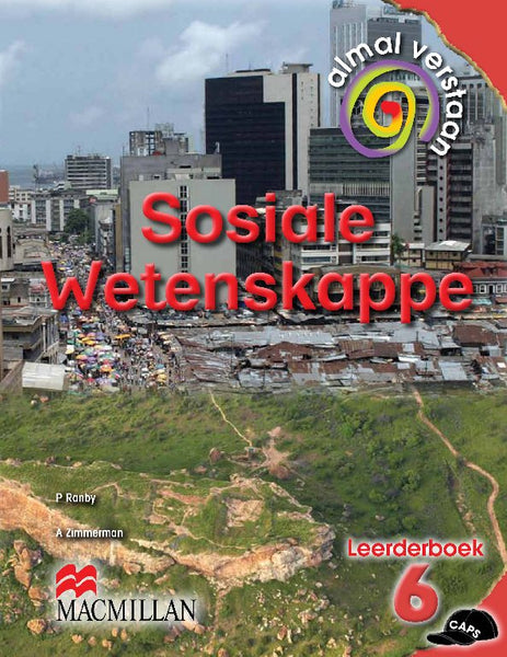 Almal Verstaan Sosiale Wetenskappe Gr6 Leerderboek