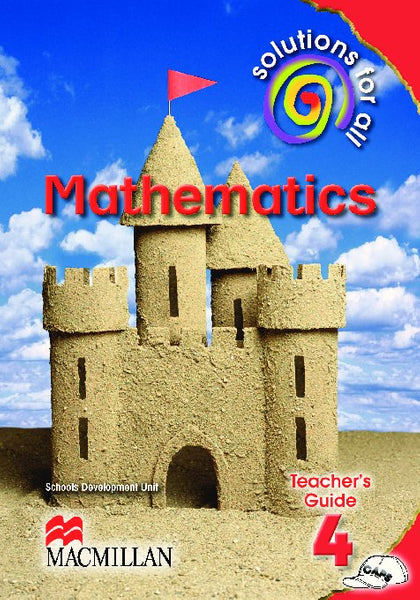 Solutions for All Mathematics Gr 4 (Teachers Guide)