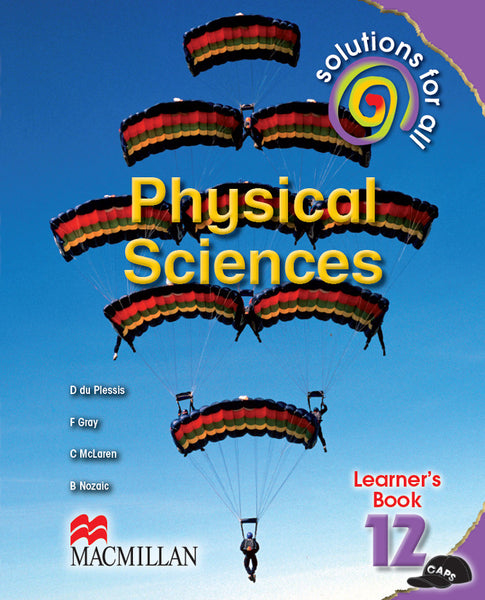 Solutions for All Physical Sciences Grade 12 Learners Book
